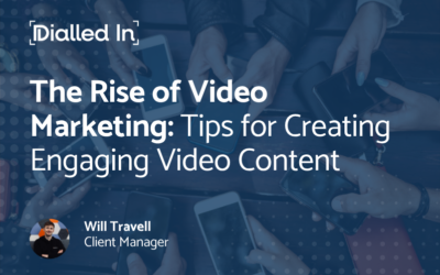 The Rise of Video Marketing: Tips for Creating Engaging Video Content