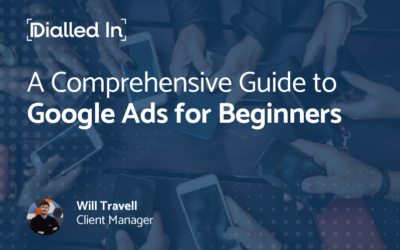 A Comprehensive Guide to Google Ads for Beginners