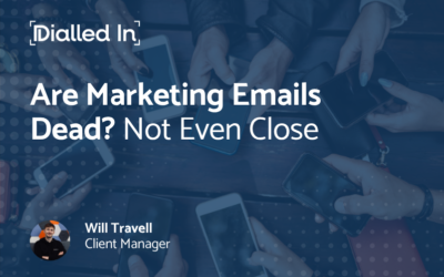 Are Marketing Emails Dead? Not Even Close.