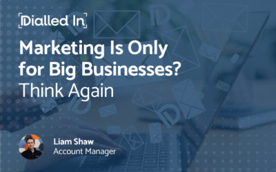 Marketing Is Only for Big Businesses? Think Again