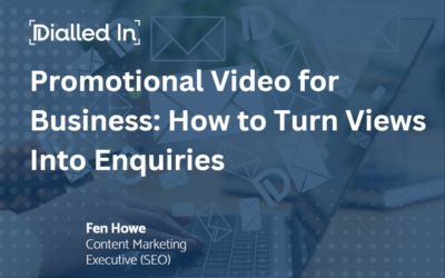 Promotional Video for Business: How to Turn Views Into Enquiries
